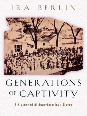 cover image of Generations of Captivity